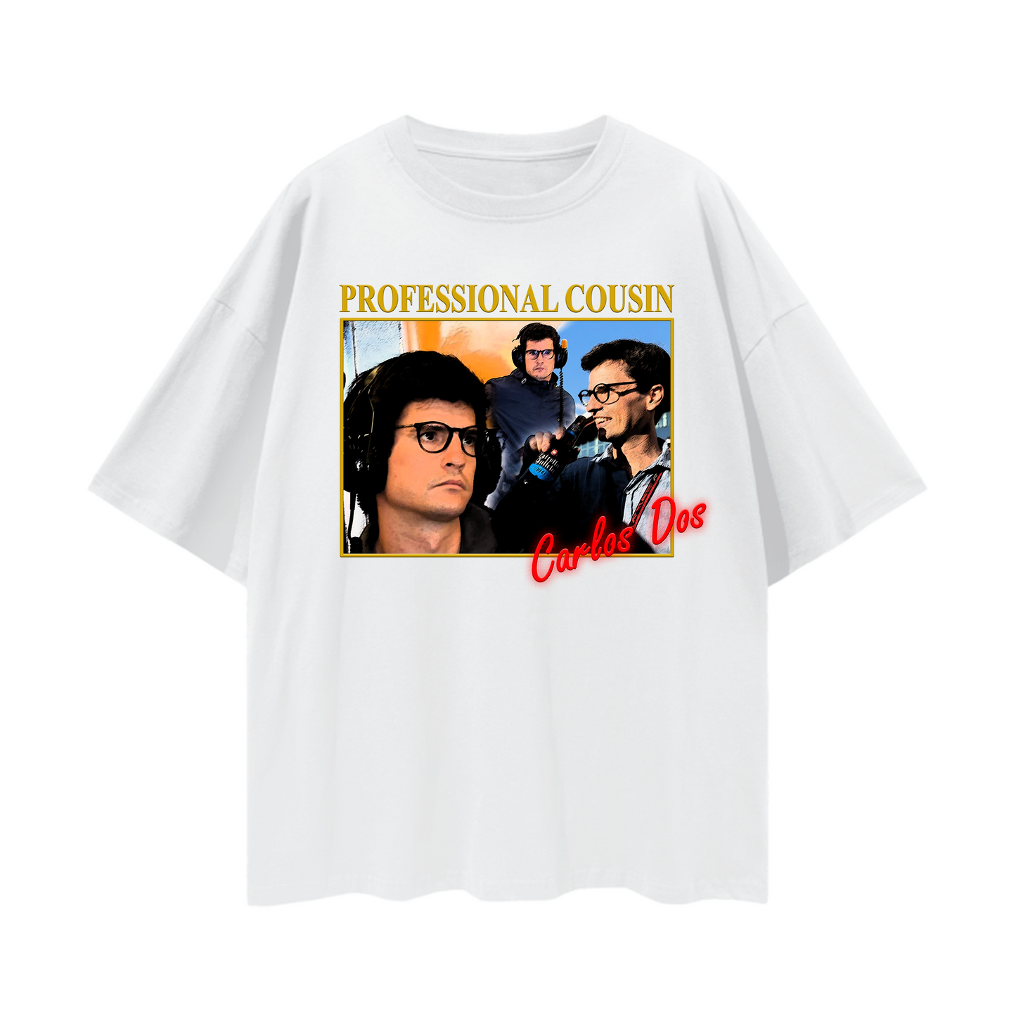Carlos Dos: Professional Cousin Tee