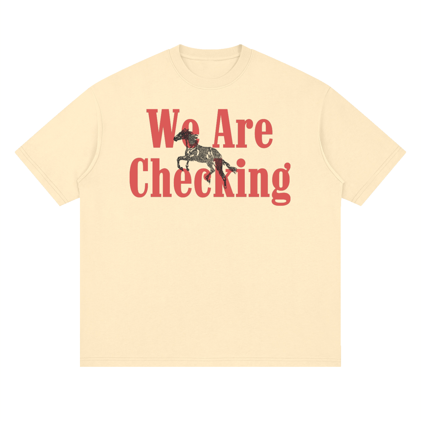 We Are Checking Tee