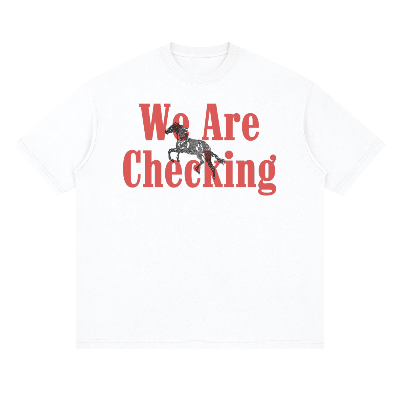 We Are Checking Tee