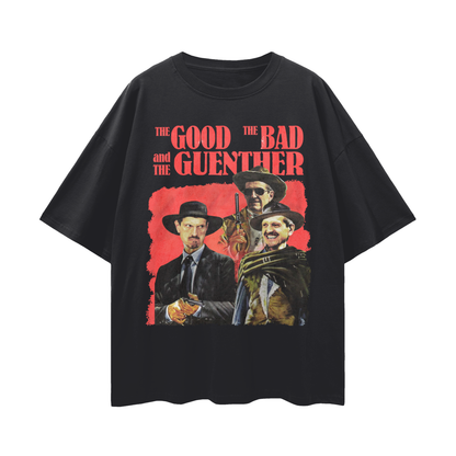 The Good, The Bad, and the Guenther Tee